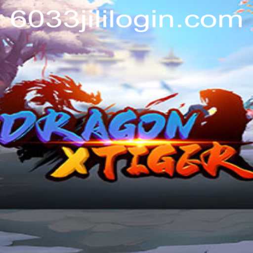 Exploring the Thrilling World of DragonXTiger: A Dive into 6033JILI